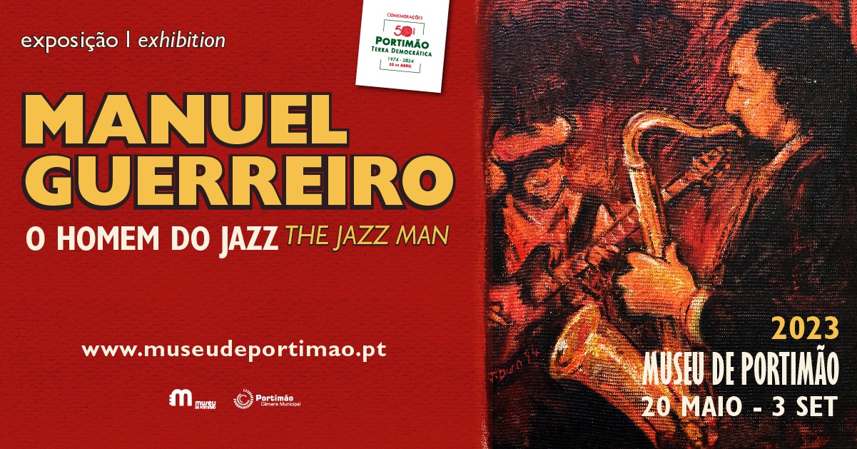 Exposição “Manuel Guerreiro - O Homem do Jazz” 