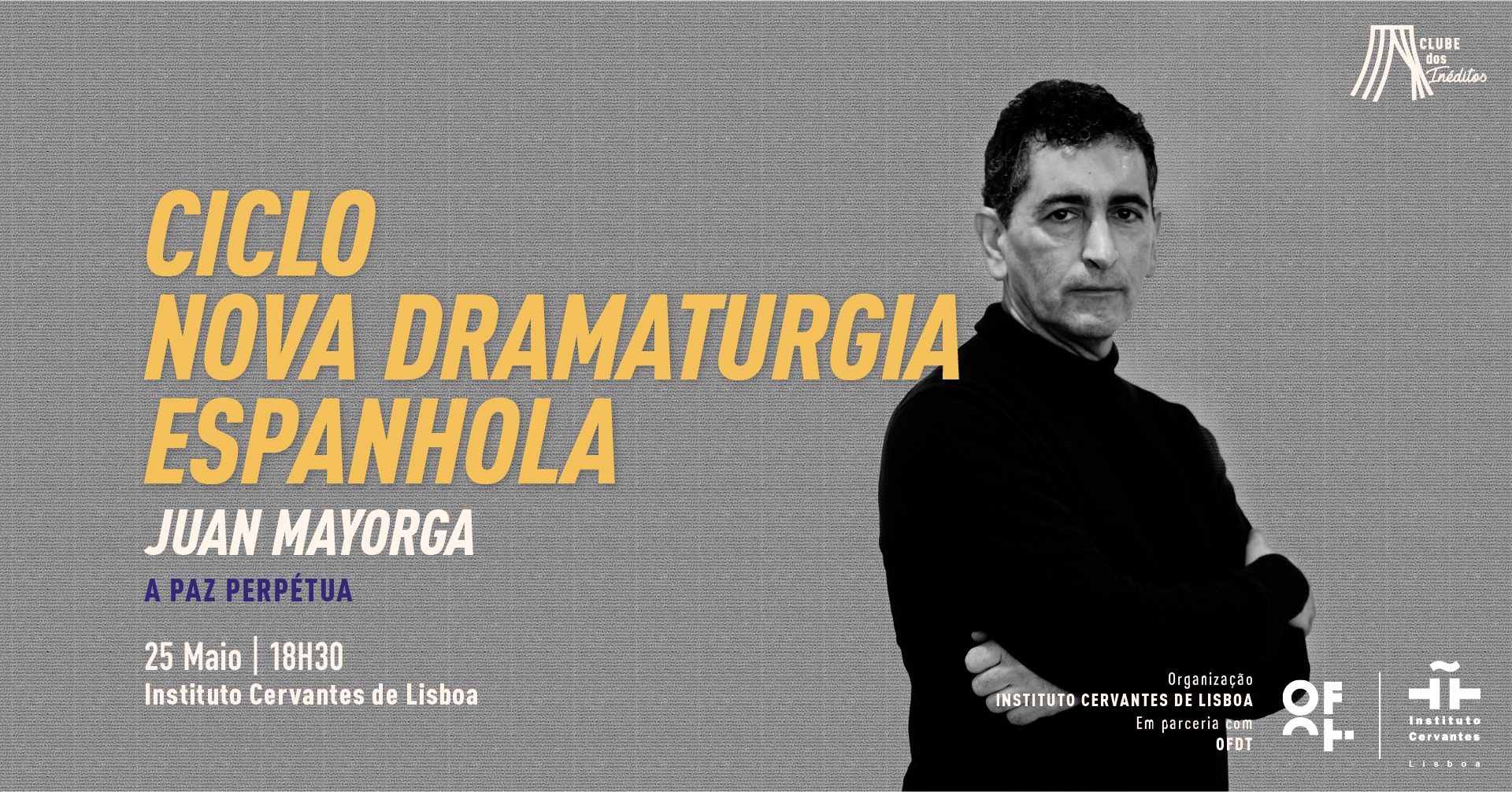 Ciclo Nova Dramaturgia Espanhola | Juan Mayorga