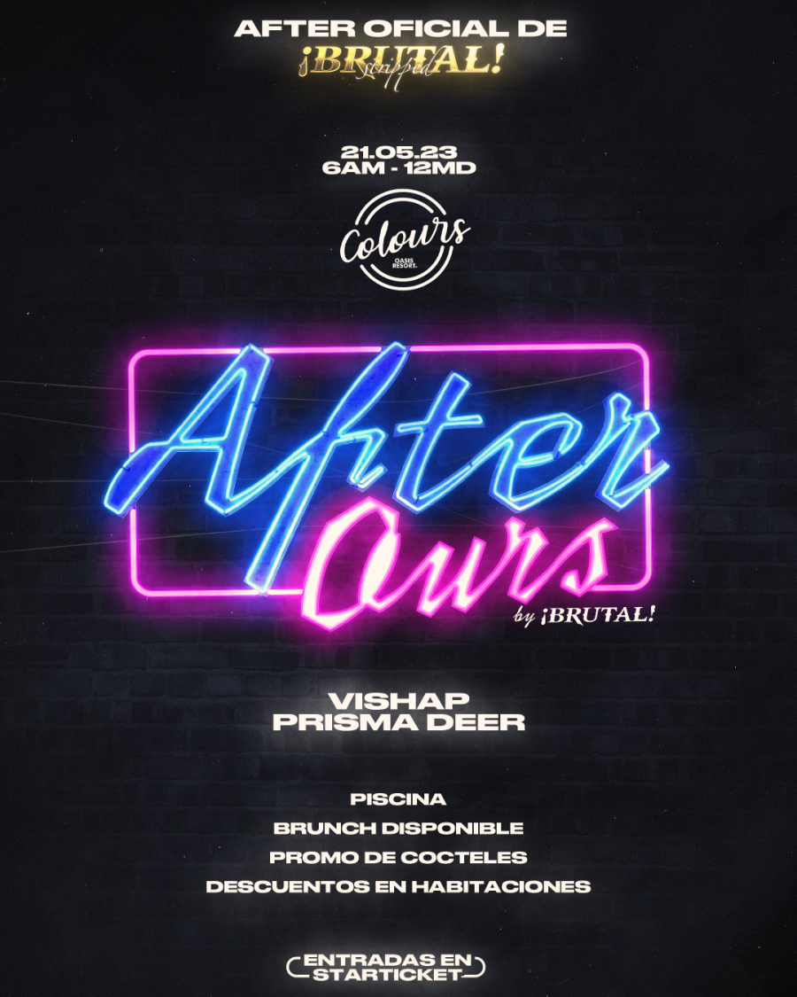 AFTER OURS by ¡Brutal!