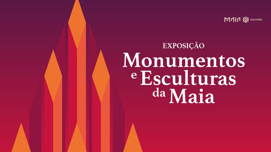 Exposição  'Monumentos e Esculturas da Maia'