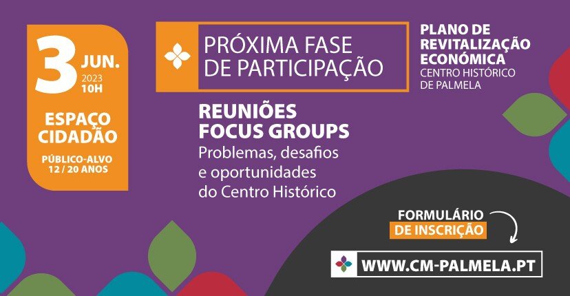 PLANO DE REVITALIZAÇÃO CENTRO HISTORICO DE PALMELA: Participe nas reuniões 'Focus Group'