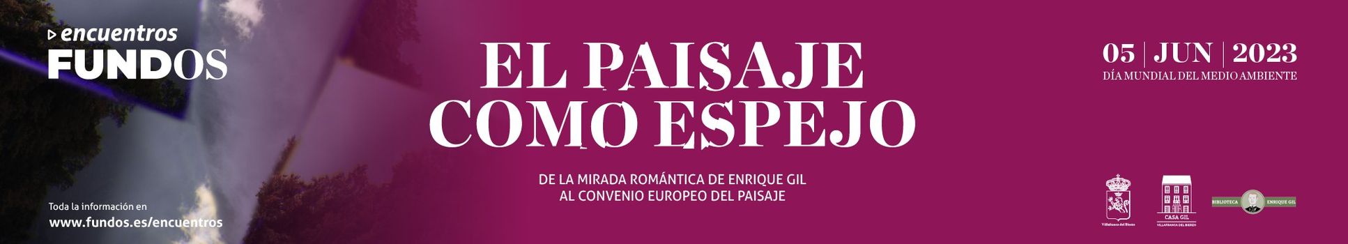 EL PAISAJE COMO ESPEJO. De la mirada romántica de Enrique Gil al Convenio Europeo del Paisaje 