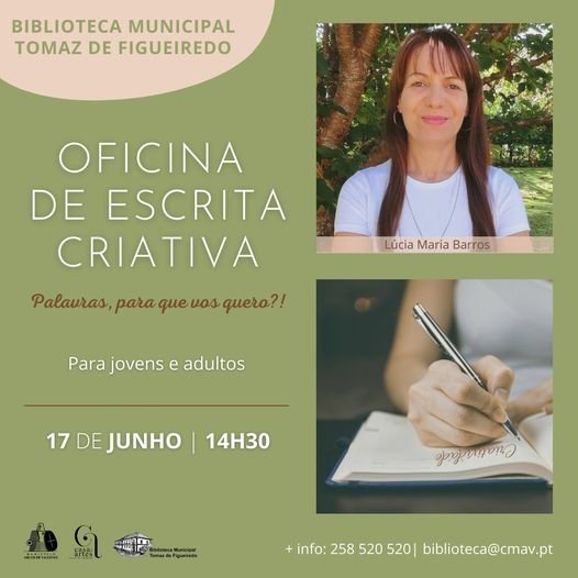 Oficina de Escrita Criativa  - Palavras, para que vos quero?! - por Lúcia Maria Barros