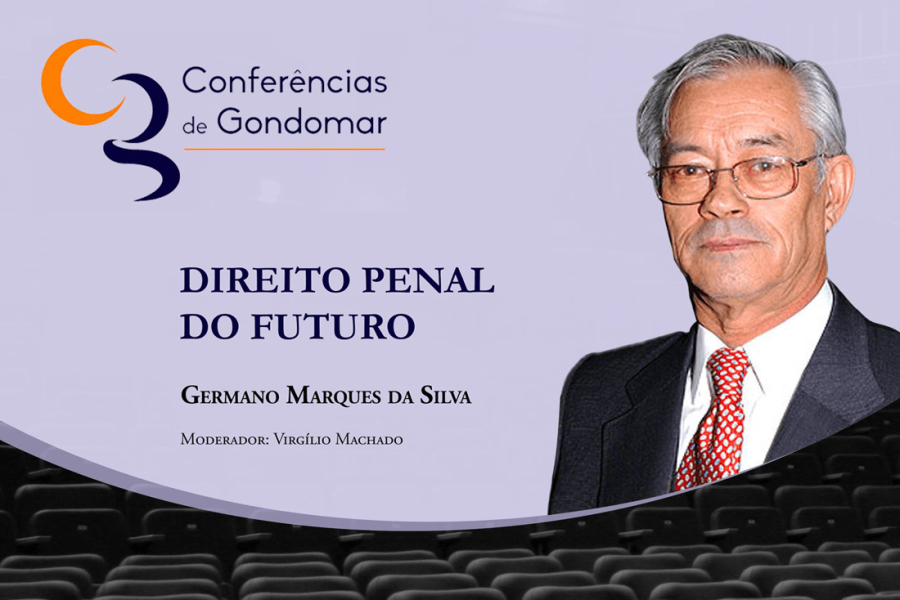 Conferências de Gondomar: Germano Marques da Silva