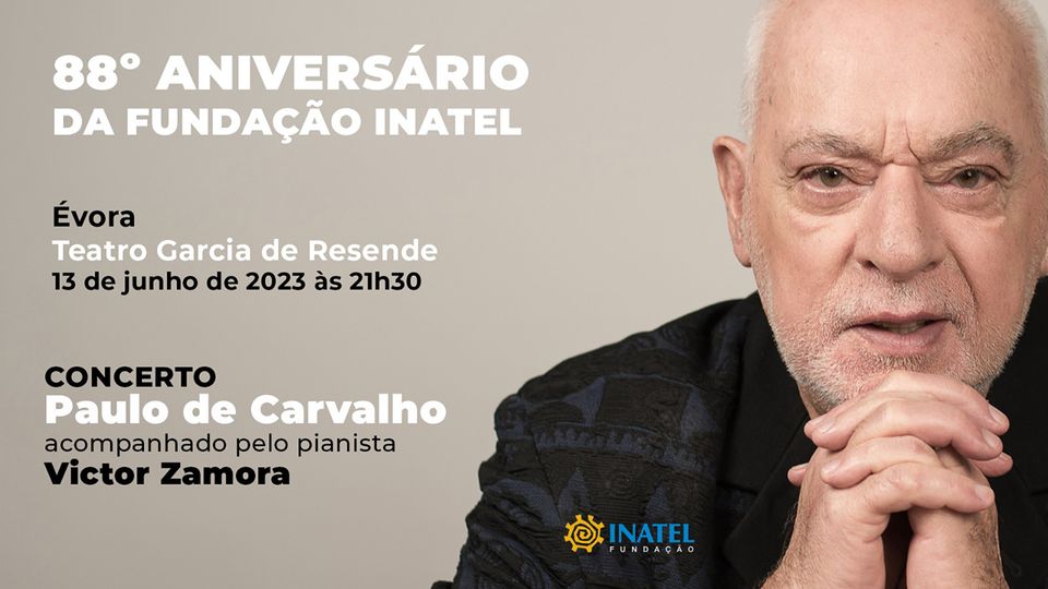 88º Aniversário Fundação INATEL - Concerto Paulo Carvalho
