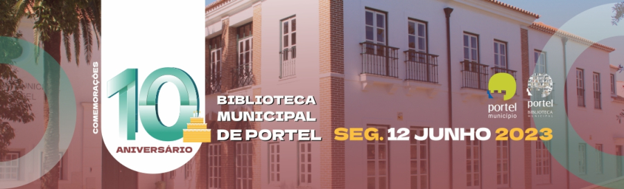 A Biblioteca Municipal de Portel Comemorar o seu 10º Aniversário