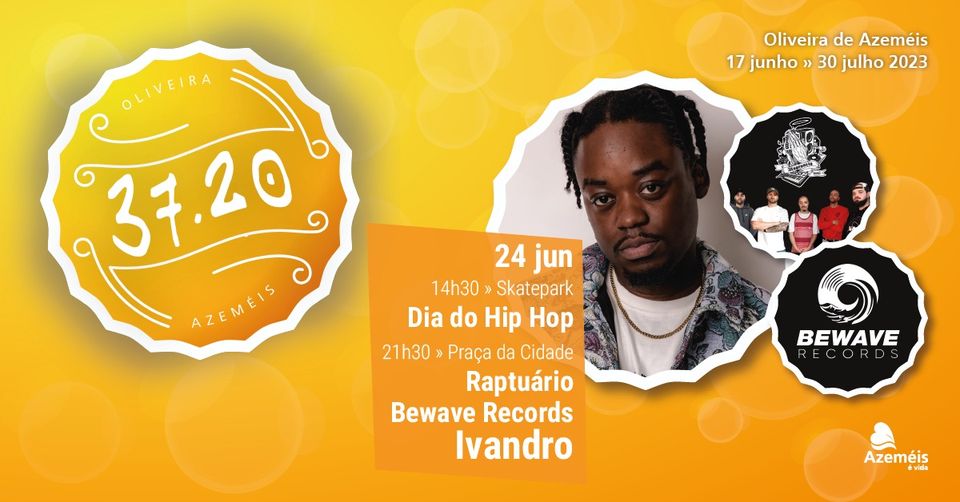 37.20 | Dia do Hip Hop e concertos Bewave Records + Raptuário + Ivandro
