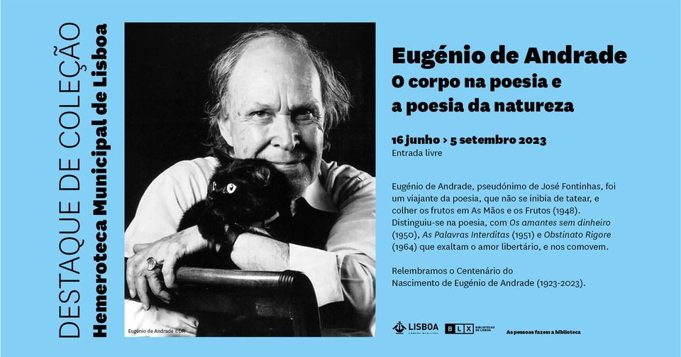 Destaque de Coleção | Eugénio de Andrade (1923-2005): O corpo na poesia e a poesia da natureza