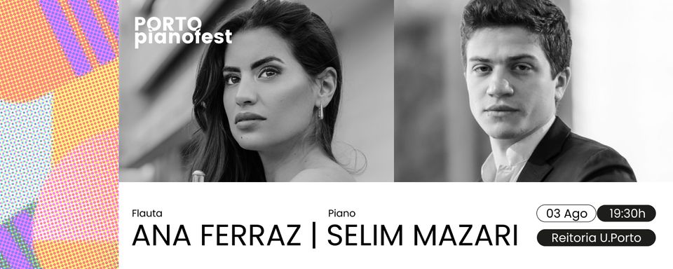 Ana Ferraz (flute) | Selim Mazari (piano)— Porto Pianofest 2023