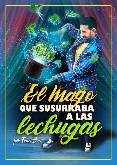 El mago que susurraba a las lechugas