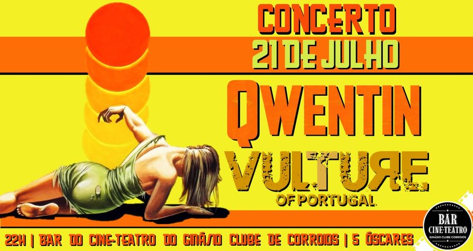 Qwentin + Vulture of Portugal @ Cine-Teatro GC Corroios