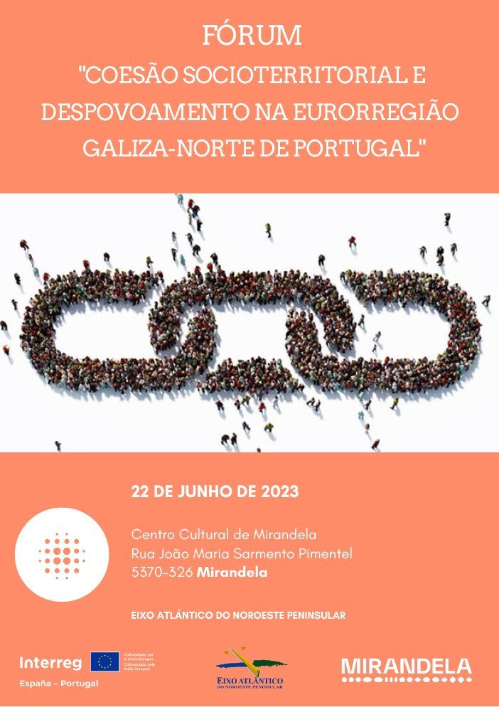 Fórum - 'COESÃO SOCIOTERRITORIAL EDESPOVOAMENTO NA EURORREGIÃO GALIZA-NORTE DE PORTUGAL'