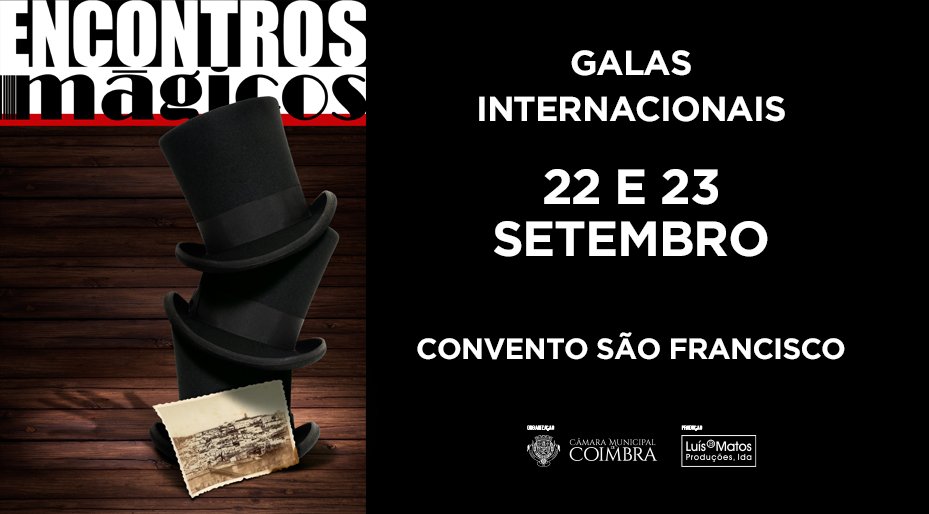 “27º Festival Internacional de Magia de Coimbra – Galas de Magia”