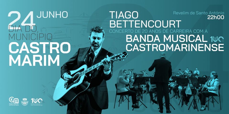 Concerto Tiago Bettencourt e Banda Musical Castromarinense