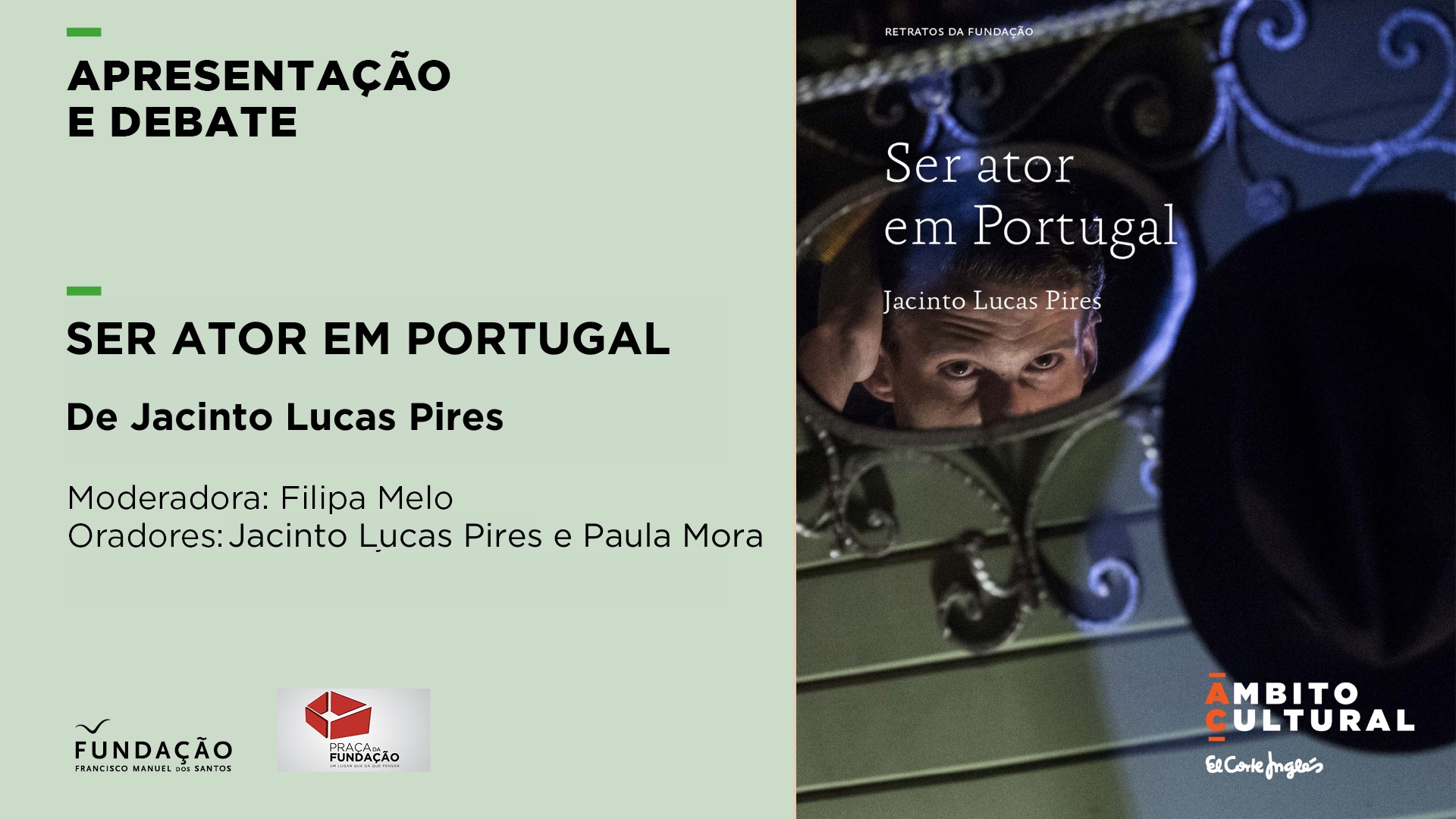 Praça da Fundação: 'Ser Ator em Portugal' de Jacinto Lucas Pires