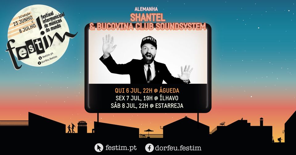 14º ƒestim: Shantel & Bucovina Club Soundsystem | Águeda
