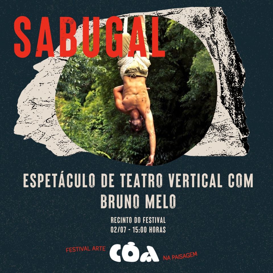 Espetáculo de Teatro Vertical com Bruno Melo | CÔA - Sabugal