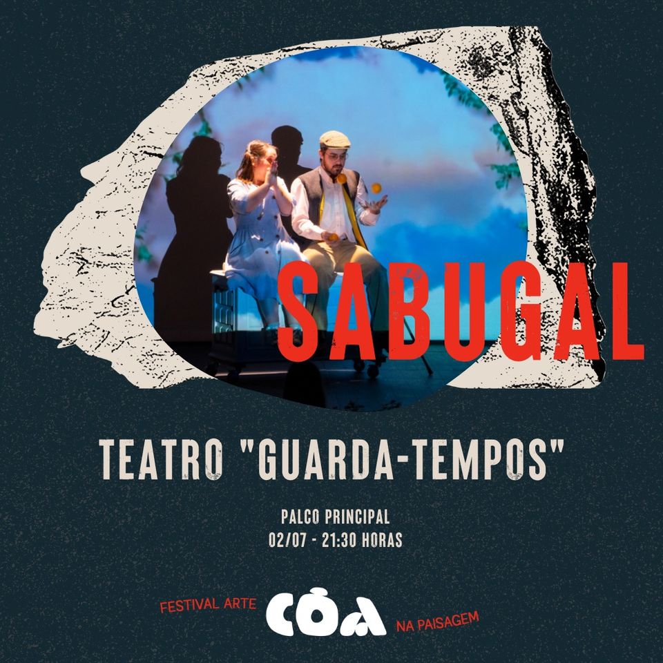 Peça de Teatro 'Guarda-Tempos' | CÔA - Sabugal