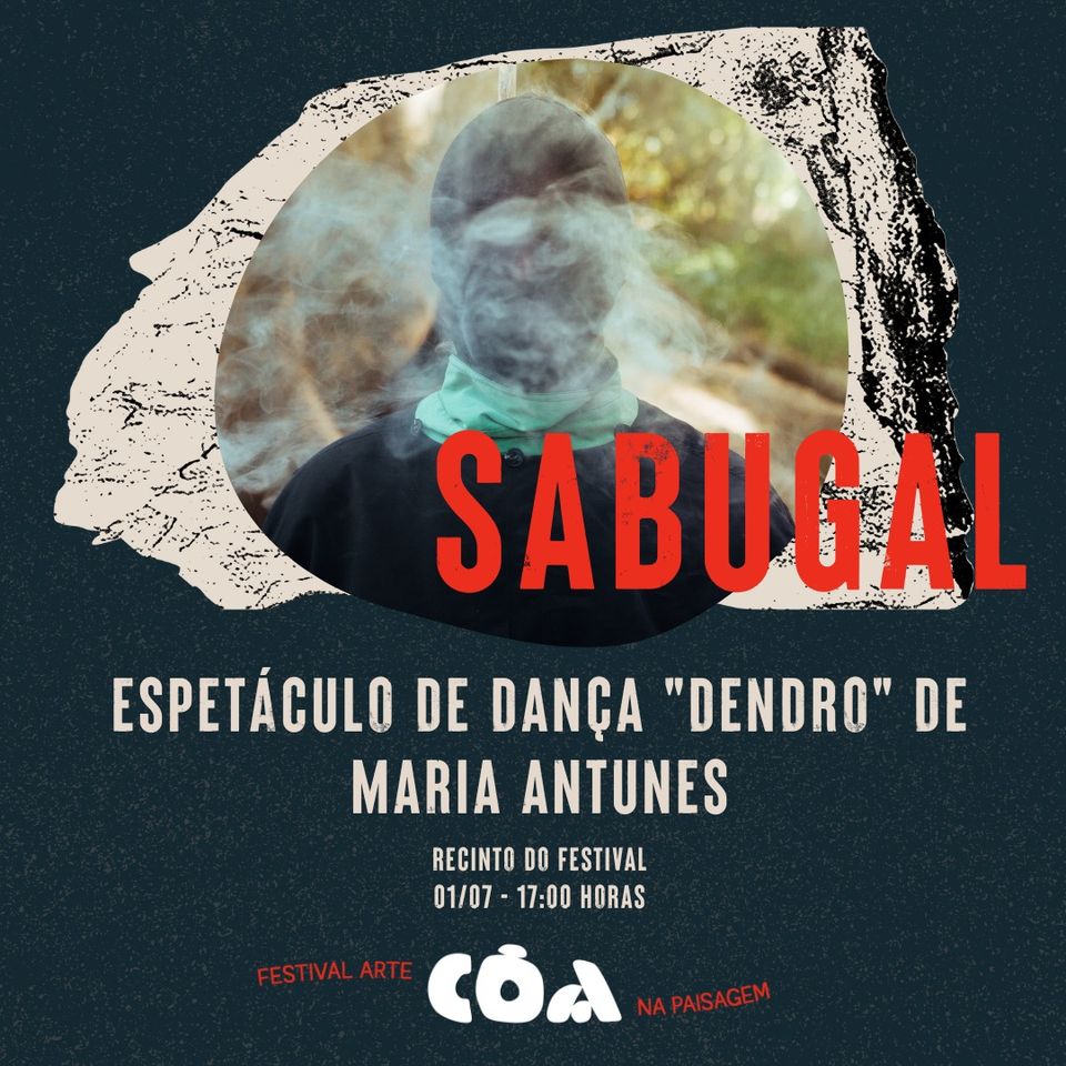 Espetáculo de dança 'DENDRO' | CÔA - Sabugal