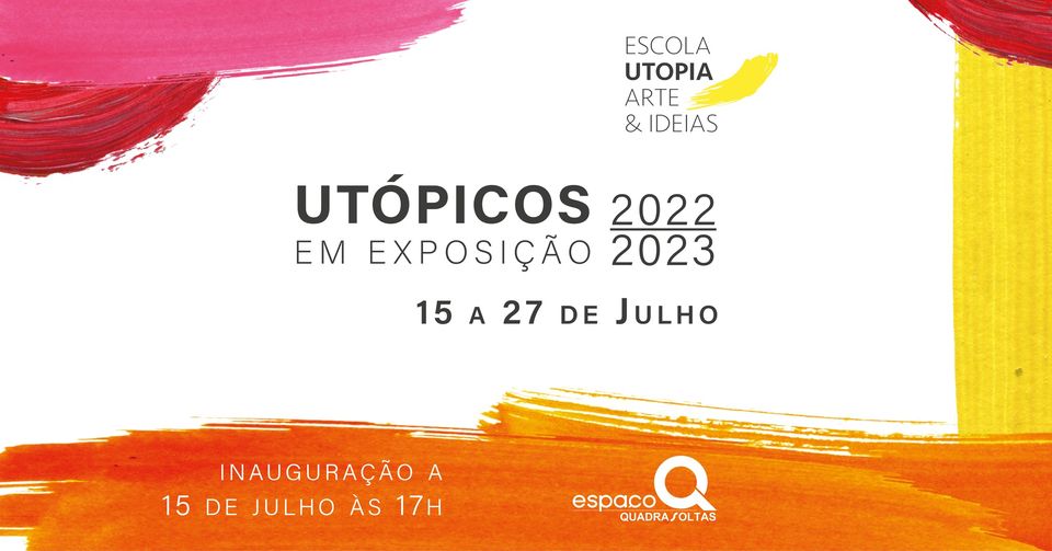 Inauguração da Exposição 'Utópicos'