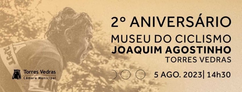 2º Aniversário do Museu do Ciclismo Joaquim Agostinho