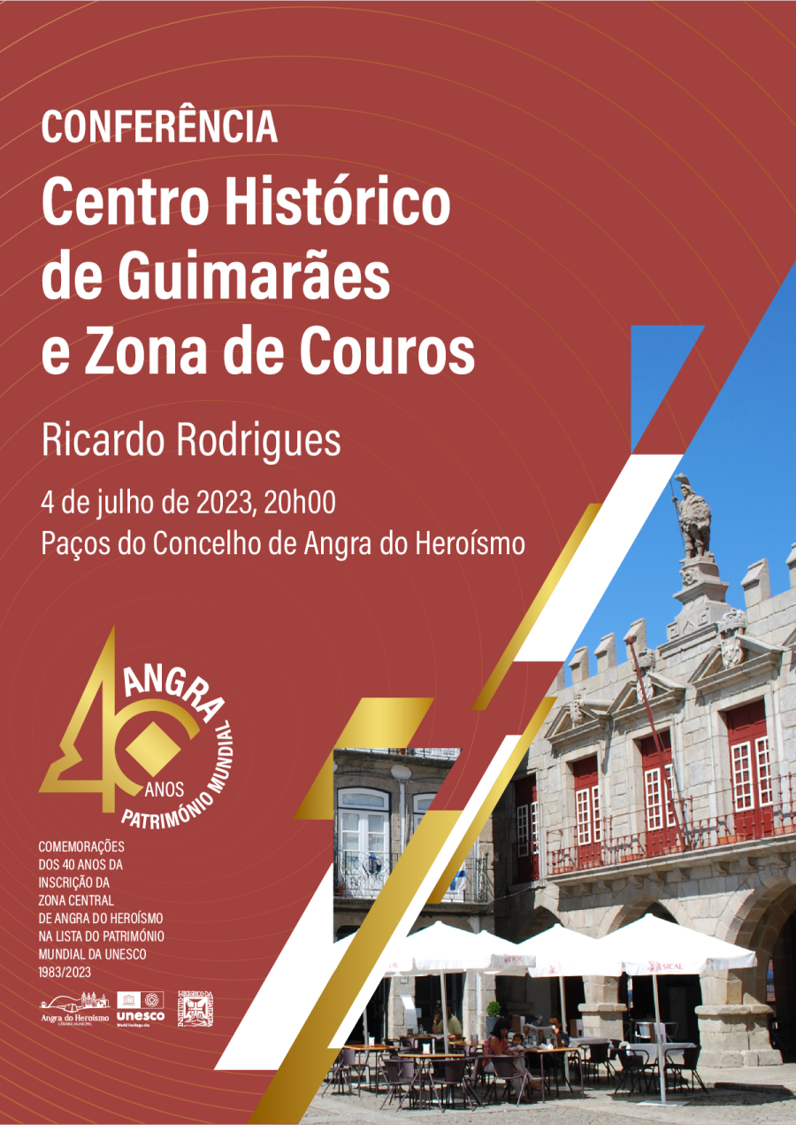 Conferência: Centro Histórico de Guimarães e Zona de Couros
