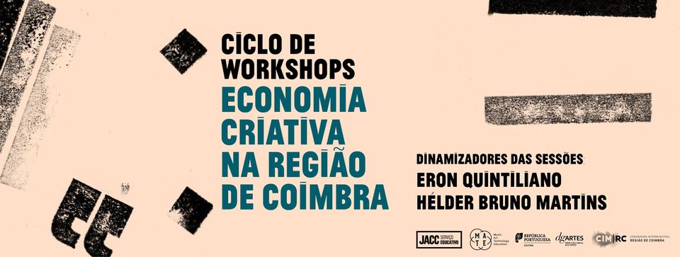 Economia Criativa na Região de Coimbra | Sessão #10, na Mealhada