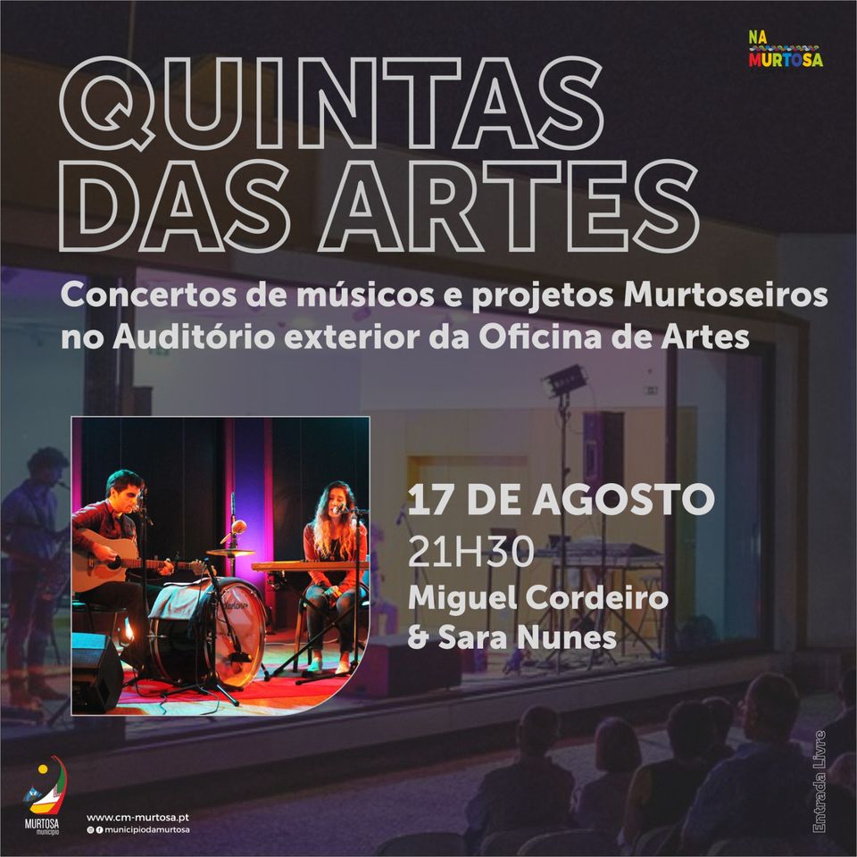 Miguel Cordeiro & Sara Nunes - Quintas da Artes