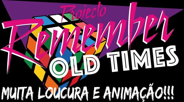 PROJETO “REMEMBER OLD TIMES”