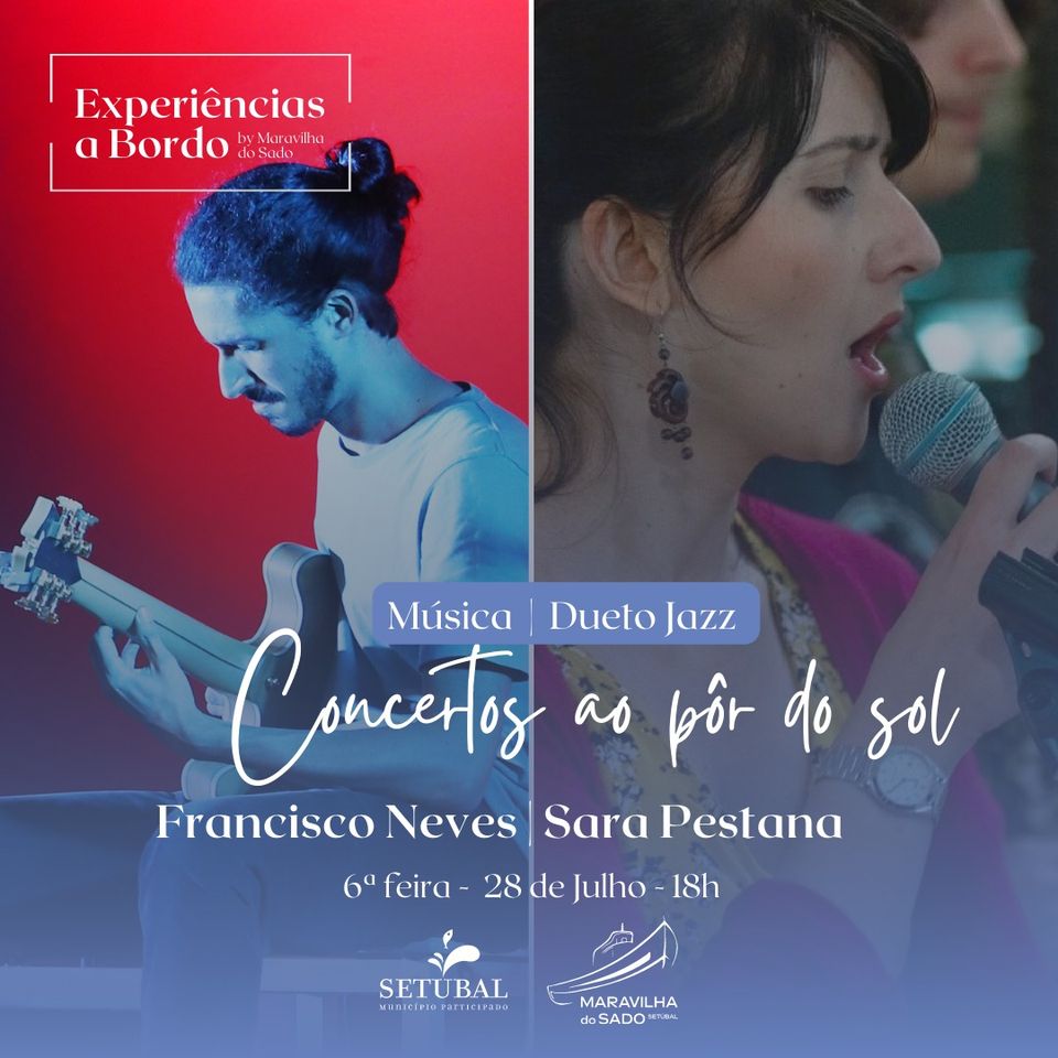 CONCERTO AO PÔR DO SOL | FRANCISCO NEVES e SARA PESTANA | Dueto Jazz - Guitarra e Voz