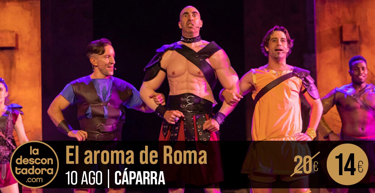 El Aroma de Roma (Cáparra - Cáceres) – 69 Festival de Teatro Clásico