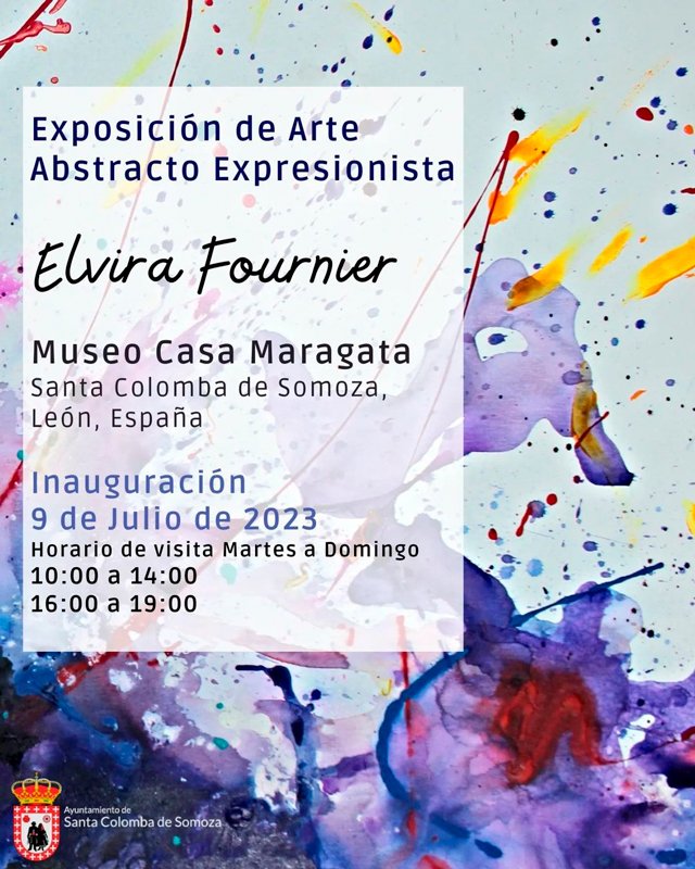 Elvira Fournier. Exposición de arte. Abstracto Expresionista. Museo de Santa Colomba de Somoza