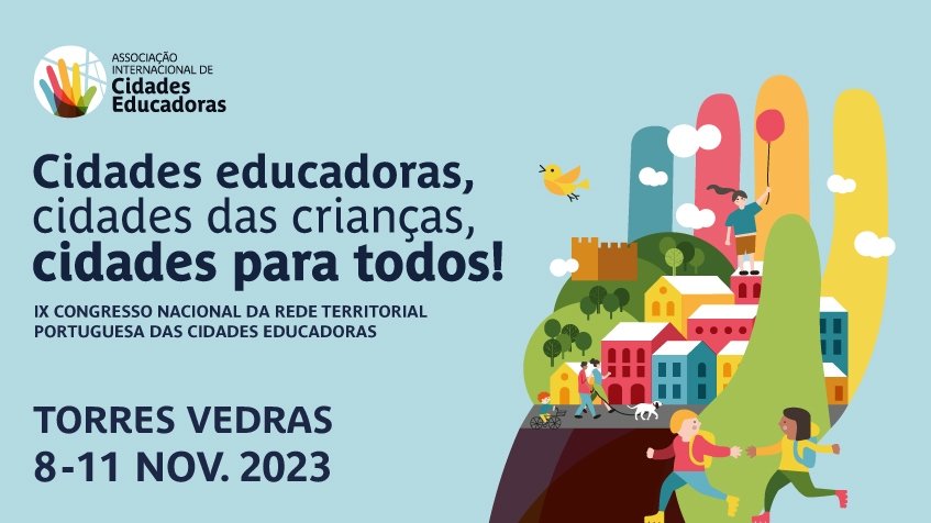 IX Congresso Nacional da Rede Territorial Portuguesa das Cidades Educadoras