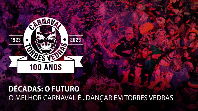 Décadas: O futuro: o melhor carnaval é...dançar em Torres Vedras