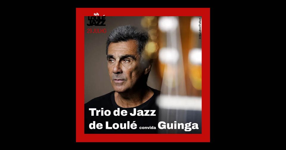 Trio de Jazz de Loulé convida Guinga