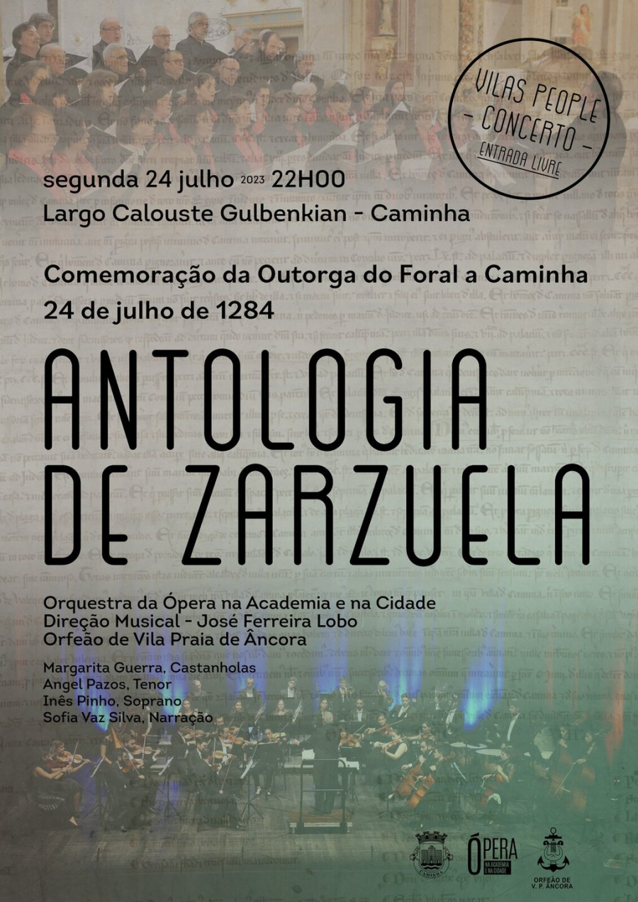 Concerto Antologia de Zarzuela com Orquestra da Ópera na Academia e na Cidade e Orfeão de Vila Praia de Âncora