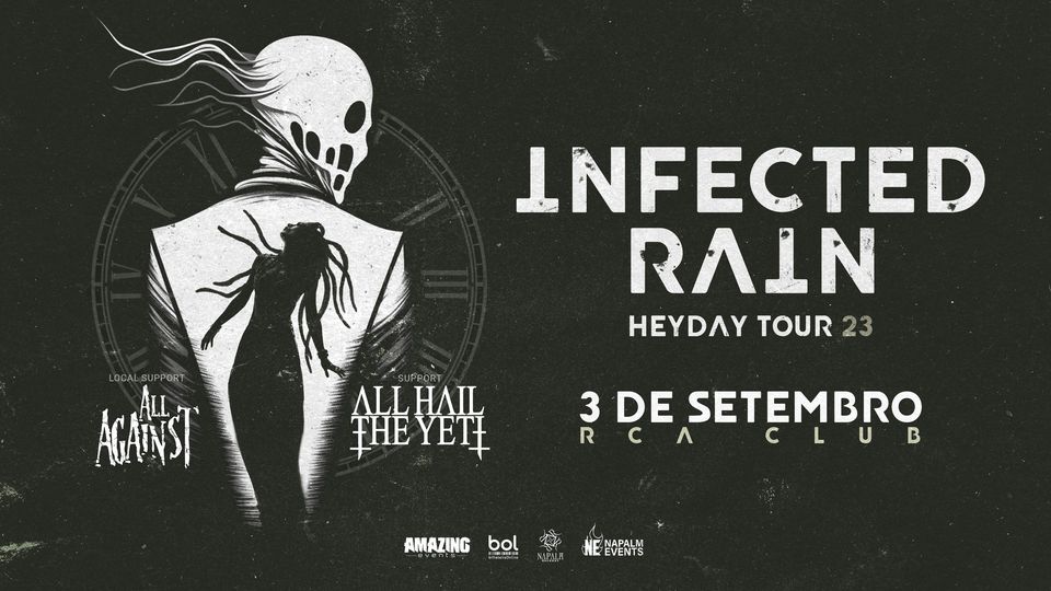 INFECTED RAIN (w/ ALL HAIL THE YETI) - HEYDAY TOUR '23