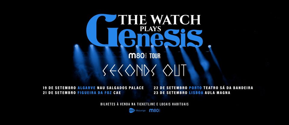 The Watch plays Genesis - Porto
