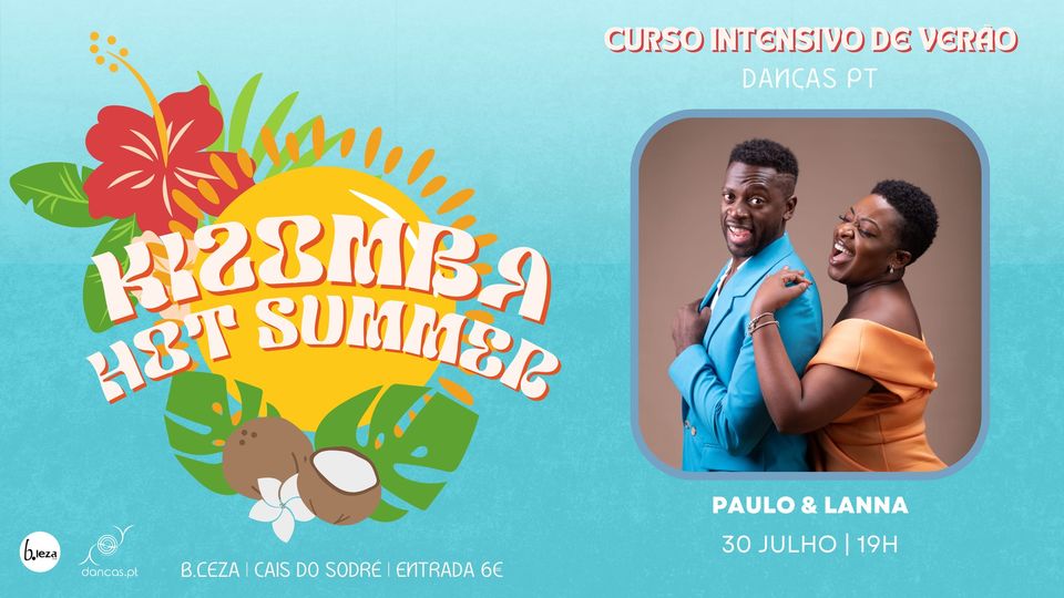 Danças no B.Leza | 30 jul | Kizomba Hot Summer | Curso Intensivo de Verão | Paulo e Lanna