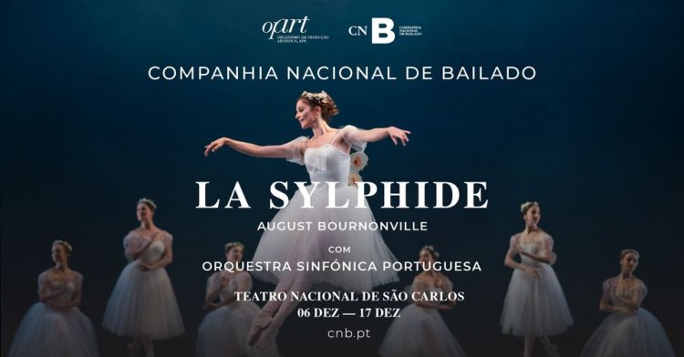 La Sylphide | Companhia Nacional de Bailado com Orquestra Sinfónica Portuguesa