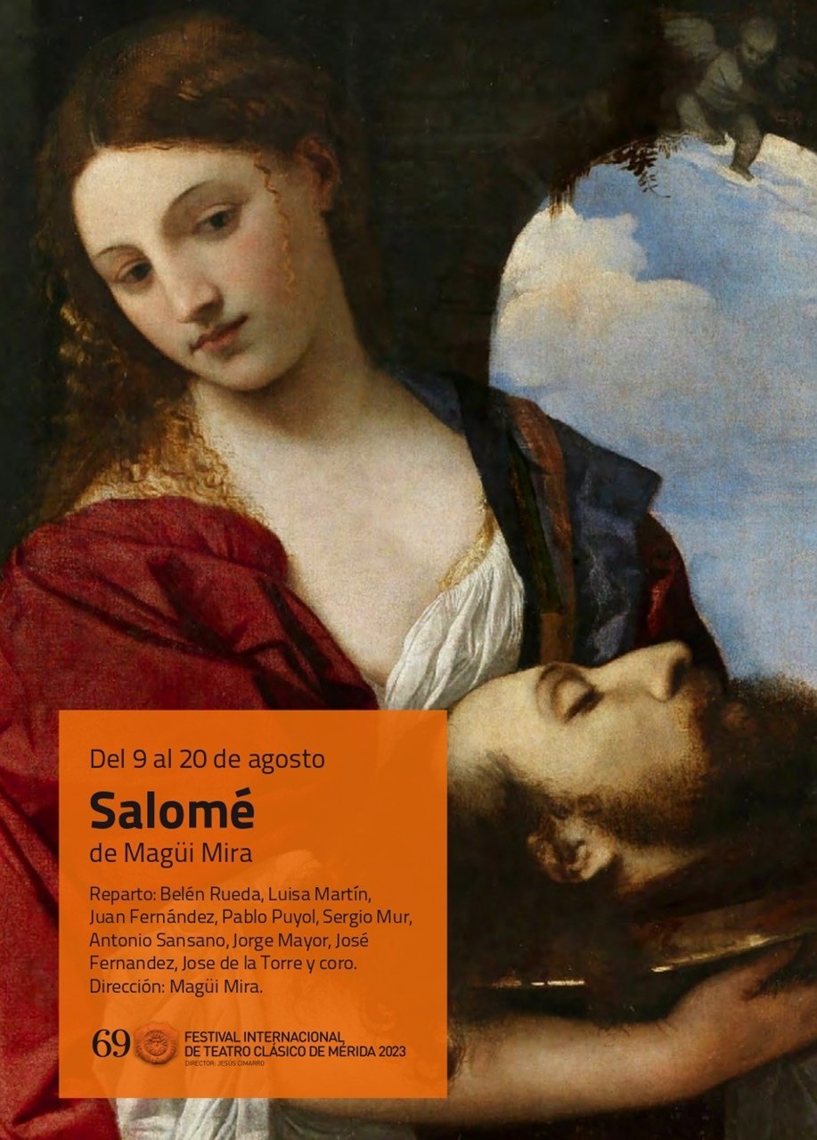 69 Festival de Teatro Clásico: «Salomé»