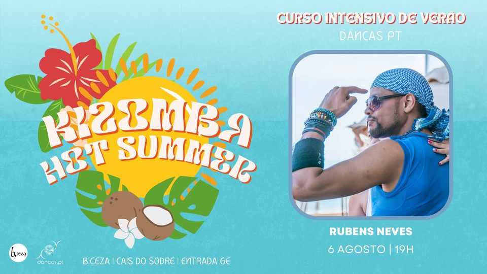 Danças no B.Leza | 6 ago | Kizomba Hot Summer | Curso Intensivo de Verão | Rubens Neves