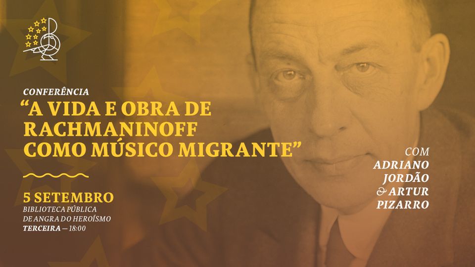 Conferência | A vida e obra de Rachmaninoff como músico migrante