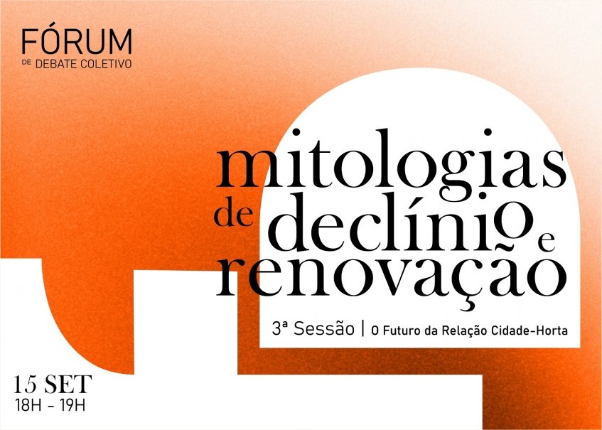 Fórum de debate coletivo: Mitologias de Declínio e Renovação