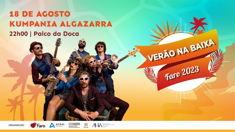 Kumpania Algazarra | 'Verão na Baixa de Faro'