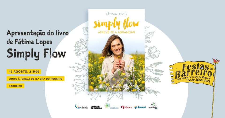 Apresentação do livro de Fátima Lopes 'Simply Flow - Atreve-te a Abrandar' | Festas do Barreiro 2023