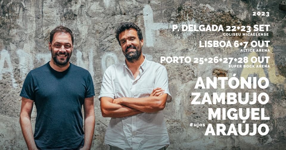 António Zambujo e Miguel Araújo - Altice Arena