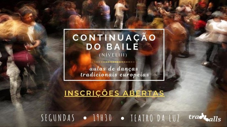 BALL-Dados: CONTINUAÇÃO DO BAILE [NÍVEL III] • Aulas Regulares de Danças Tradicionais | Lisboa