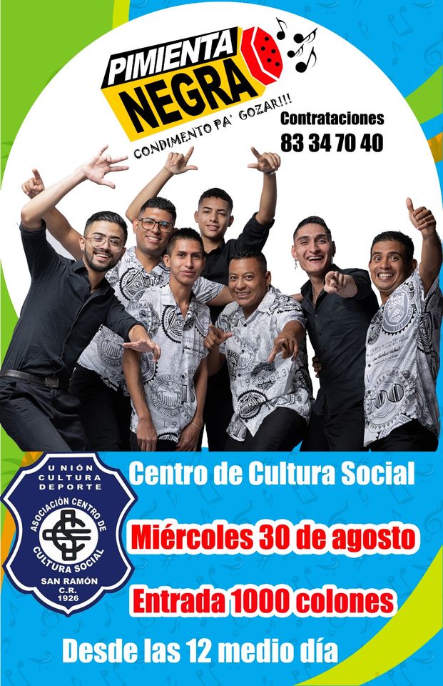 Baile con el grupo musical PIMIENTA NEGRA. alternando con música de cabina. entrada 1000 colones.
