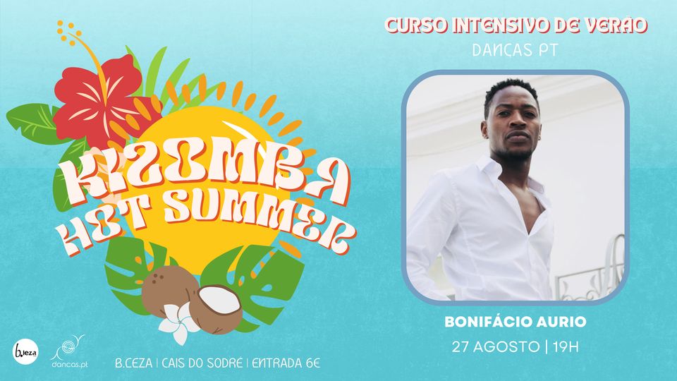 Danças no B.Leza | 27 ago | Kizomba Hot Summer | Curso Intensivo de Verão | Bonifácio Aurio